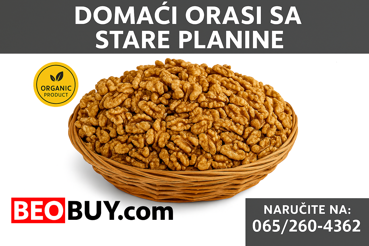 Domaći orasi Beograd - Orah sa Stare planine – prirodan i kvalitetan proizvod iz Srbije